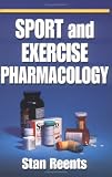 Cover of Sport and Exercise Pharmacology by Stan Reents 0873229371