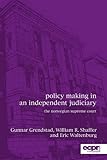 Policy making in an independent judiciary : the Norwegian Supreme Court