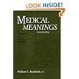 Medical Meanings: A Glossary of Word Origins, Second Edition