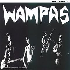 Les Wampas - Tutti Frutti