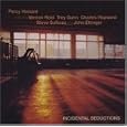 Incidental Seductions