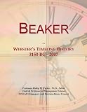 Beaker: Websters Timeline History, 3150 BC - 2007