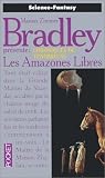Chroniques de T�n�breuse, tome 4 : Les Amazones libres