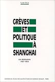 Grèves et politique à Shanghai : les désillusions, 1927-1932
