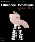 Revue Cinq Continents  / Esthétique domestique : Les Arts ménagers, 1920-1970