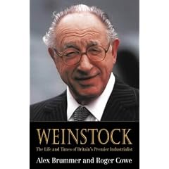 Weinstock: The Life and Times of Britain's Premier Industrialist