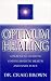 Optimum Healing: A Practical Guide to Finding Holistic Health and Inner Peace
