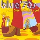 Revue Artistes Divers  / Blue 70's: Blue Note Got Soul
