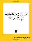 Autobiography of a Yogi