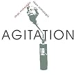 AGITATION