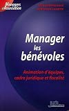 Manager des bénévoles : Animation d équipes, cadre juridique et fiscalité