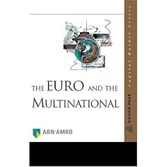 The Euro and the Multinational Company (Capital Market Series)