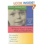When Your Child Has a Disability : The Complete Sourcebook of Daily and Medical Care, Revised Edition