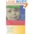 When Your Child Has a Disability : The Complete Sourcebook of Daily and Medical Care, Revised Edition