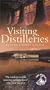 Visiting Distilleries: The Angels' Share Guide
