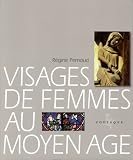 Visages de femmes au moyen-age