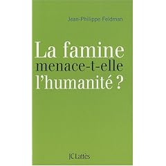 La famine menace-t-elle l'humanit�?