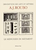 Le Menuisier en Bâtiment - Bibliotheque des Arts, Sciences et Techniques