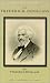 Book The Life and Times of Frederick Douglass: His Early Life As a Slave, His Escape from Bondage, His Complete History to the Present Time