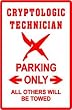 CRYPTOLOGIC TECHNICIAN PARKING sign * navy