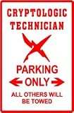 CRYPTOLOGIC TECHNICIAN PARKING sign * navy
