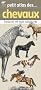 Petit atlas des chevaux : 40 Races � d�couvrir et identifier