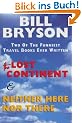 Last Continent & Neither Here Nor There: Travels in Small Town America / Travels in Europe