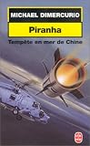 Piranha : Temp�te en mer de Chine