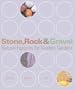 Stone, Rock & Gravel: Natural Features for Modern Gardens