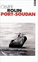 Port-Soudan - Prix Femina 1994