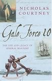 Gale Force 10: The Life and Legacy of Admiral Beaufort