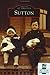 Book Sutton   (MA)   (Images  of  America)