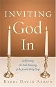 Inviting God In: Celebrating the Soul-Meaning of the Jewish Holy Days (Shambhala Pocket Classics)