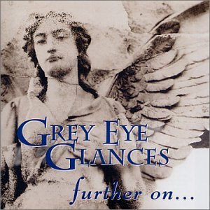 Grey Eye Glances - Further On... - Zortam Music