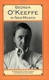 Georgia O'Keeffe in New Mexico:A Guide (Famous Footsteps)