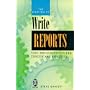 The Right Way to Write Reports