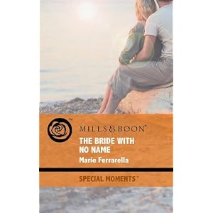 The Bride with No Name (Special Moments) by Marie Ferrarella