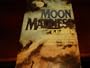 Moon Madness:  Incredible Facts About the Influence of the Moon on Man and Other Earth Beings