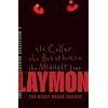 The Beast House Trilogy; The Cellar, The Beast House, & The Midnight Tour. (The Richard Laymon Collection Volume 1)