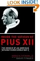 Inside the Vatican of Pius XII: Memoirs of an American Diplomat During World War II