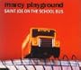 Saint Joe On The School Bus (St. Joe On The School Bus)