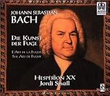 Johann Sebastian Bach: Die Kunst der Fuge (The Art of the Fugue) - Hespèrion XX / Jordi Savall