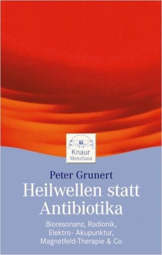 Heilwellen statt Antibiotika