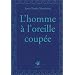L'Homme � l'oreille coup�e