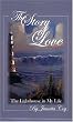 The Story Of Love: The Lighthouse In My Life