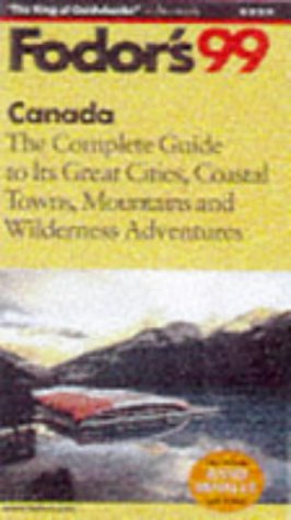 City Travel Guides Discounted  Books : Canada '99: The Complete Guide to its Great Cities, Coastal Towns, Mountains and Wilderness Adventures