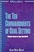 The Ten Commandments of Goal Setting : Violate Them at Your Own Risk! by Gary Ryan Blair