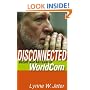 Disconnected: Deceit and Betrayal at WorldCom