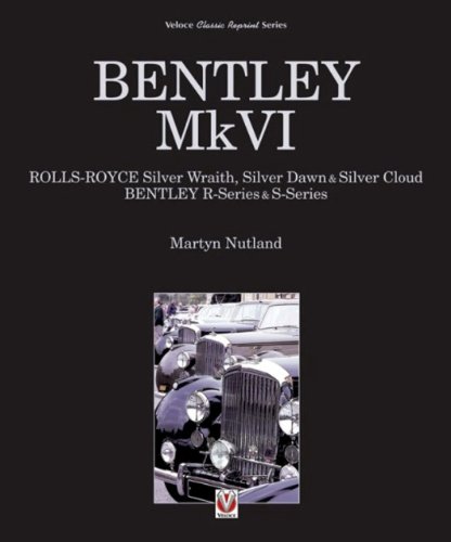 bentley mkvi rolls royce silver wraith silver dawn  silver cloud bentley r series  s series classic reprint