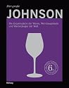 Der große Johnson: Die Enzyklopädie der Weine, Weinbaugebiete und Weinerzeuger der Welt (Handbücher)
